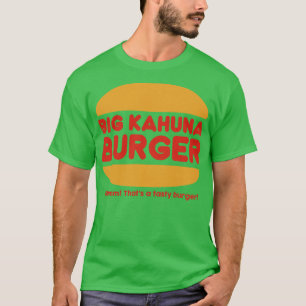T-shirt Style Big Kahuna Burger 90s