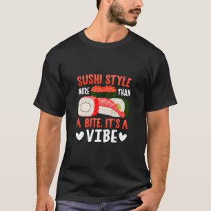 T-shirt Style de sushi plus qu'une bouchée