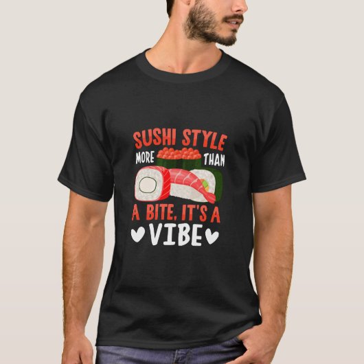 T-shirt Style de sushi plus qu'une bouchée (Devant)