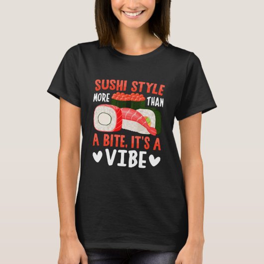 T-shirt Style de sushi plus qu'une bouchée (Devant)