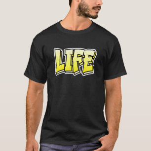 T-shirt Style Graffiti Life Qui Dit Vie