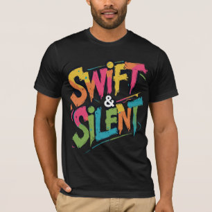 T-shirt Style Graffiti Swift & Silencieux Tee - shirt Bold