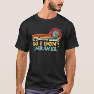T-shirt Style rétro I Crochet Donc je ne démêle pas Croche