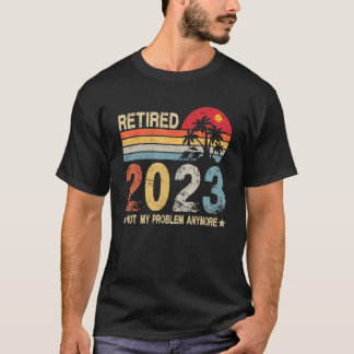 T-shirt Style Rétro - Retraité 2023 Pas mon problème