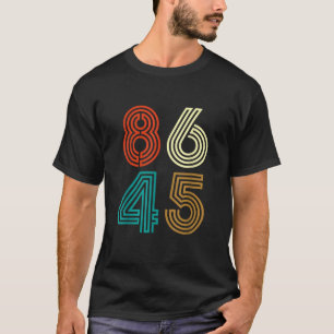 T-shirt Style Vintage classique 86 45 Anti Trump Funny T S
