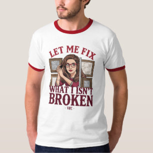 T-shirt Style Vintage "Laissez-Moi Réparer Ce Qui N'est Pa