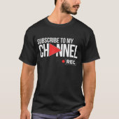 T-shirt Subscribe To My Channel Rec Button Tee (Devant)