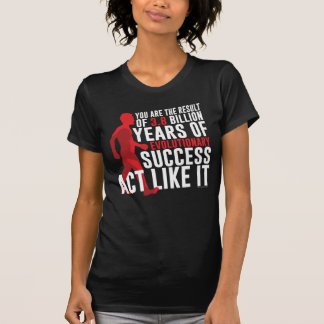 T-shirt Succès évolutionnaire