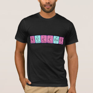 T-shirt Success periodic table name shirt