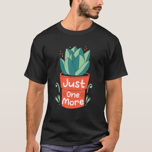 T-shirt Succulent juste un de plus (Devant)