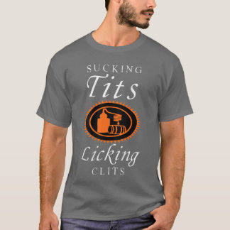 T-shirt Sucer C Laper Clits Drôle de blague adulte