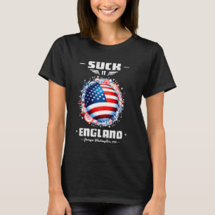 T-shirt Suck It England Chemise Drôle 4 juillet George Éta