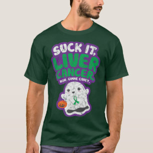 T-shirt Suck It Liver Cancer Gimme Candy Funny Boo Ghost H