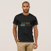 T-shirt Suck Less (Devant entier)