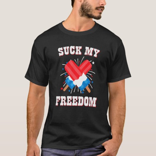 T-shirt Suck My Freedom American Popsicles Usa Fireworks 4 (Devant)