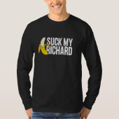 T-shirt Suck My Richard - Graphique d'Humour brut offensif (Devant)