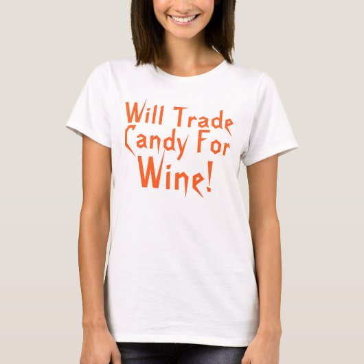 T-shirt Sucrerie pour dire drôle de Halloween de vin (Devant)