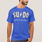 T-shirt Sudo Highway to Shell Programmateur Linu (Devant)