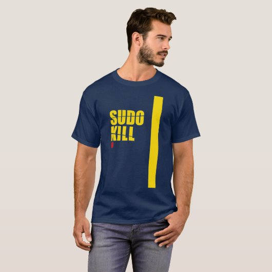 T-shirt Sudo Kill développe linux ubuntu centos pid (Devant entier)