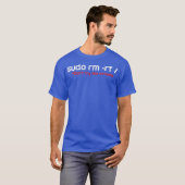 T-shirt Sudo RM RF Funny Programmer développeur Coder Linu (Devant entier)