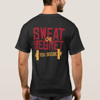 T-shirt Suer Ou Regret Vous Décidez Motivationnel Gym