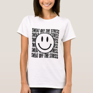 T-shirt Sueur Motivationnelle Du Stress Santé Mentale