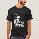 T-SHIRT SUFFRAGETTE DE JE SUIS UNE (Devant)