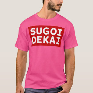 T-shirt Sugoi Dekai Amateur de Manga Japonais Cosplay Anim