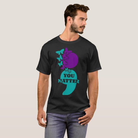 T-shirt Suicide Awareness Semicolon You (Devant entier)