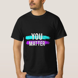 T-shirt Suicide Sensibilisation Vous Comptez Design Cadeau