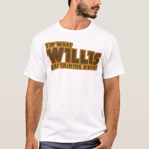 T-shirt Suis je ce qui Willis parlait de la chemise