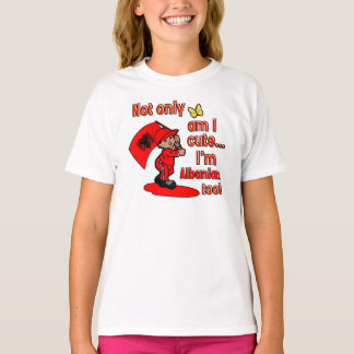 T-shirt Suis non seulement je mignon je suis albanais