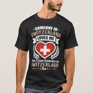 T-shirt Suisse Coeur Drapeau Quelqu'un en Suisse Amour