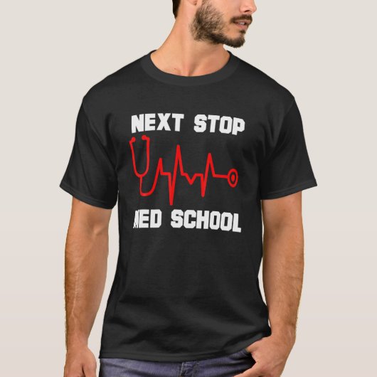 T-shirt Suivant Stop Med School Médicale School Student Fu (Devant)