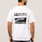 T-shirt Suivez juste mes bulles (Dos)