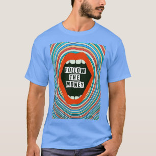 T-shirt Suivez L'Argent