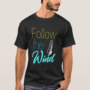 T-shirt Suivez Le Wind Windsurf Windsurf Surfboard Wav