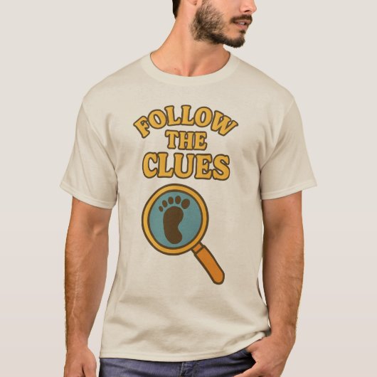 T-Shirt « Suivez les indices » (Devant)