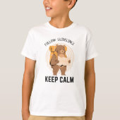 T-shirt Suivez les instructions pour rester calme (Devant)