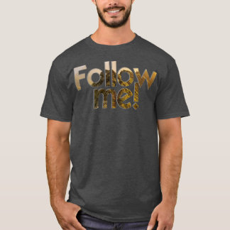 T-shirt Suivez-moi