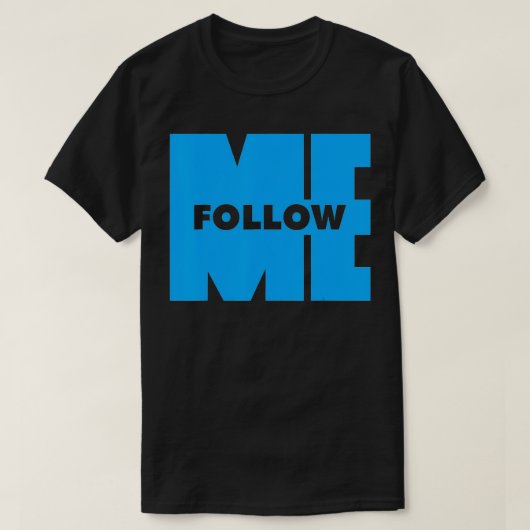 T-shirt Suivez-moi (Design devant)