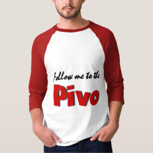 T-shirt Suivez-moi au Pivo (la bière)