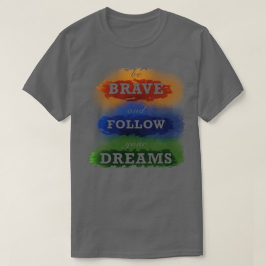 T-shirt Suivez vos rêves 1 (Design devant)