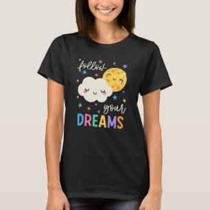 T-shirt Suivez vos rêves Cloud & Moon