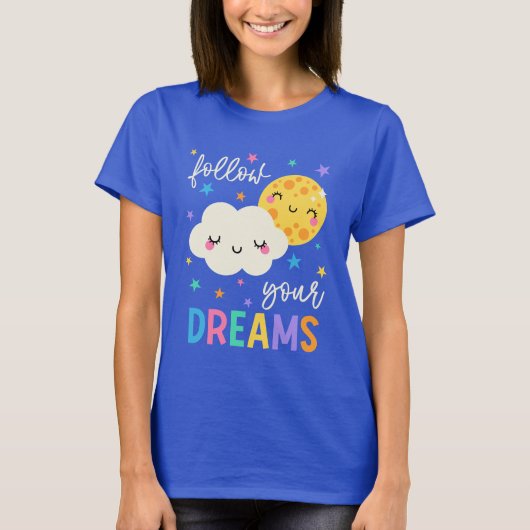 T-shirt Suivez vos rêves | Cloud & Moon (Devant)