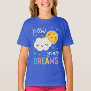 T-shirt Suivez vos rêves Cloud & Moon