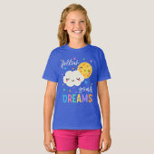 T-shirt Suivez vos rêves | Cloud & Moon (Devant entier)