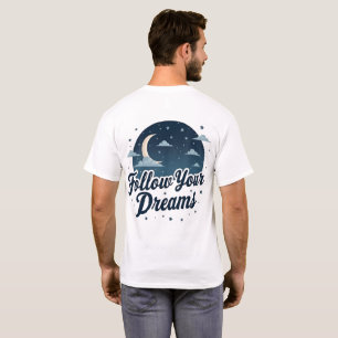 T-shirt Suivez vos rêves - Lune et étoiles inspirantes