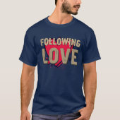 T-shirt Suivre LoveT-Shirt (Devant)