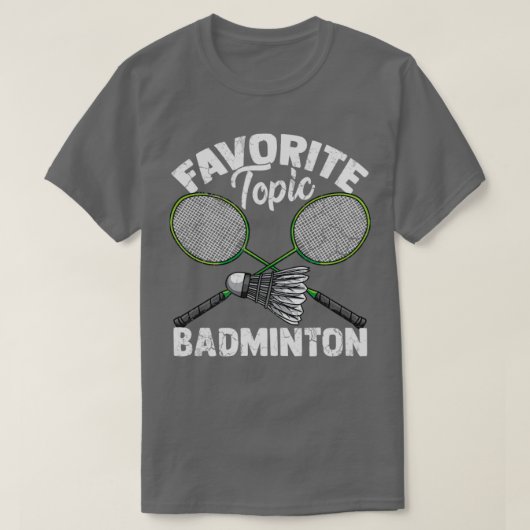 T-shirt Sujet favori Badminton Shuttlecock Cadeau (Design devant)